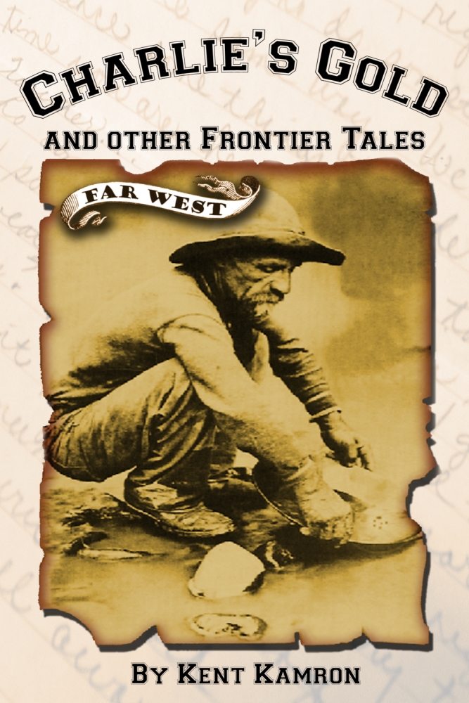 Charlie's Gold and Other Frontier Tales